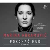 Marina Abramovic. Pokonac mur. Wspomnienia CD