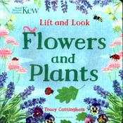 Kew: Lift and Look Flowers and Plants