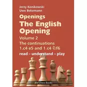 Openings - The English Opening Vol. 2 The Continuations 1.c4 e5 and 1.c4 Nf6