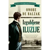 Izgubljene iluzije - Onore de Balzak ( 14704 )
