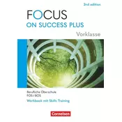 Focus on Success PLUS Vorklasse / 10. Jahrgangsstufe. FOS/BOS A2-B1: Arbeitsheft mit Lösungsbeileger