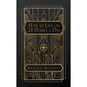 How to Live on 24 Hours a Day