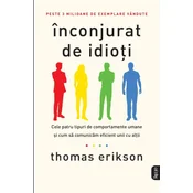 Înconjurat de idio?i