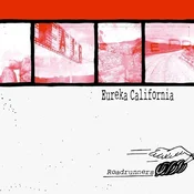 Eureka California - Roadrunners (LP)