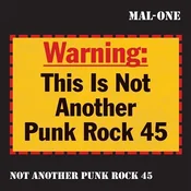 Mal-One - Not Another Punk Rock 45 (Limited Edition) (7)