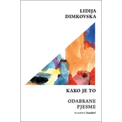 KAKO JE TO - Odabrane pjesme