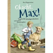 Obacht, Max!