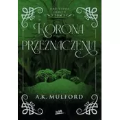 Korona przeznaczenia. Królestwa Okrith #3