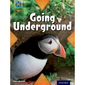 Project X Origins: Lime Book Band, Oxford Level 11: Underground: Going Underground
