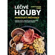 ANAG Medicinal Mushrooms: Praktični vodnik - Christopher Hobbs