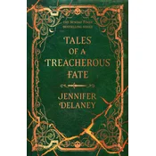 Tales of a Treacherous Fate