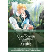 The Abandoned Villainess Became a Zombie Volume 1: Special Edition with Dust Jacket and Sprayed Edges