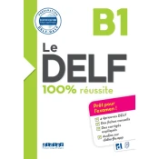 Le DELF 100% Réussite B1 - Livre + didierfle.app