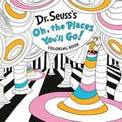 Dr. Seusss Oh, the Places Youll Go! Coloring Book