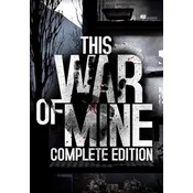 This War of Mine: Complete Edition Steam Key GLOBAL