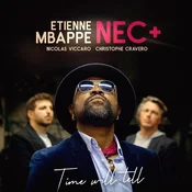 Etienne Mbappe & NEC+ - Time Will Tell (LP)