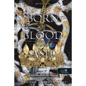 Born of Blood and Ash - Vérből és hamuból született