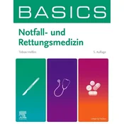 BASICS Notfall- und Rettungsmedizin