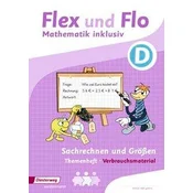 Flex und Flo - Mathematik inklusiv. Sachrechnen und Größen inklusiv D