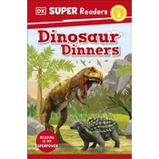 DK Super Readers Level 2 Dinosaur Dinners