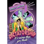 Dictatorship: It's Easier Than You Think!