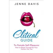 Clitical Guide to Female Self-Pleasure