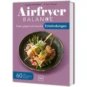 Airfryer Balance - Essen gegen chronische Entzündungen