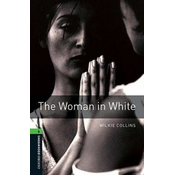 Oxford Bookworms Library: Level 6:: The Woman in White
