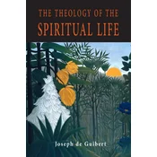The Theology of the Spiritual Life