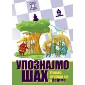 Upoznajmo šah Ucimo, igramo se i bojimo