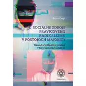 Sociálne zdroje pravicového radikalizmu v postojoch majority