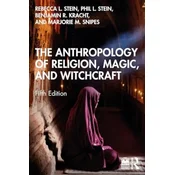The Anthropology of Religion, Magic, and Witchcraft