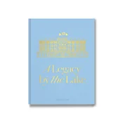 Assouline knjiga Baur Au Lac: A Legacy by the Lake, James Reginato