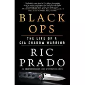 Black Ops: The Life of a CIA Shadow Warrior