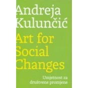 ART FOR SOCIAL CHANGES - UMJETNOST ZA DRUŠTVENE PROMJENE