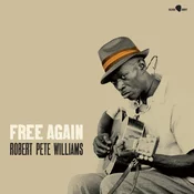 Robert Pete Williams - Free Again (Reissue) (180 g) (LP)