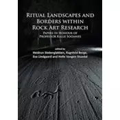 Ritual Landscapes and Borders within Rock Art Research