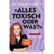 Alles toxisch, oder was?
