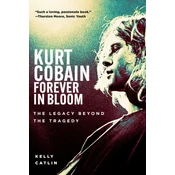 Kurt Cobain: Forever in Bloom
