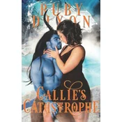 Callies Catastrophe: A SciFi Alien Romance