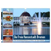 Die Freie Hansestadt Bremen (Wandkalender 2026 DIN A3 quer), CALVENDO Monatskalender