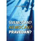 Svemocan? Nemocan? Pravedan?
