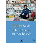 Metulji vedo za moč besede - Manca Košir