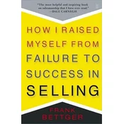 How I Raised Myself From Failure to Success in Selling