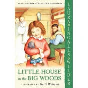 Little House in the Big Woods: Full Color Edition