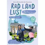 Berlin und Umland RadLandLust, 32 Lieblingstouren, E-Bike-geeignet, mit Knotenpunkten und Wohnmobilstellplätzen, GPS-Tracks-Down