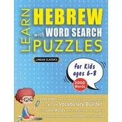 LEARN HEBREW WITH WORD SEARCH PUZZLES FOR KIDS 6 - 8 - Discover How to Improve Foreign Language Skills with a  Fun Vocabulary Builder. Find 2000 Words