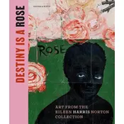 Destiny Is a Rose