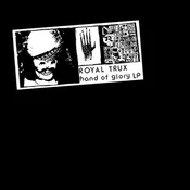 Royal Trux - Hand Of Glory (LP)