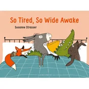 So Tired, So Wide Awake